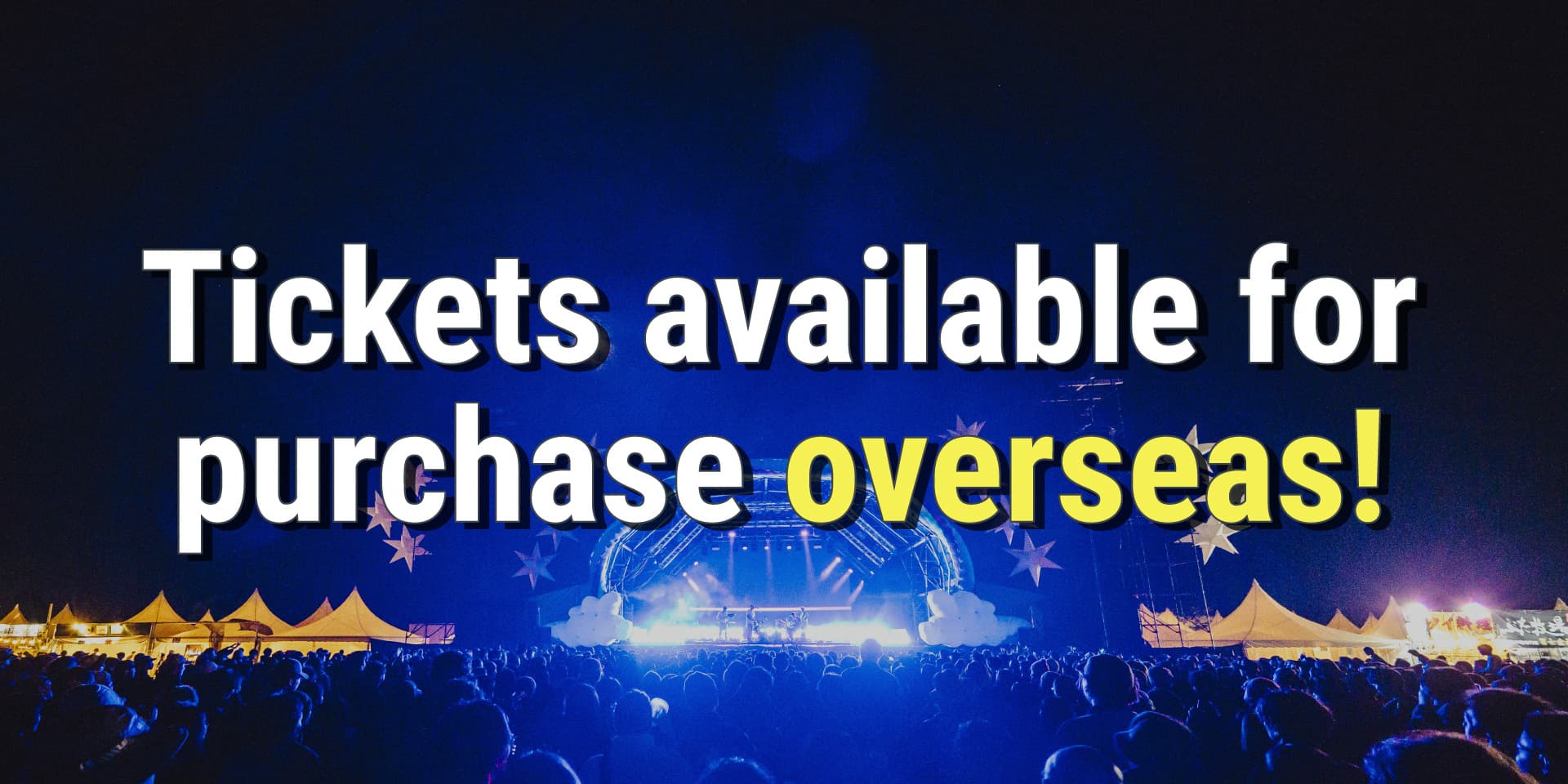 Tickets available for purchase overseas! （in ENGLISH / 簡体字・繁体字） イメージ